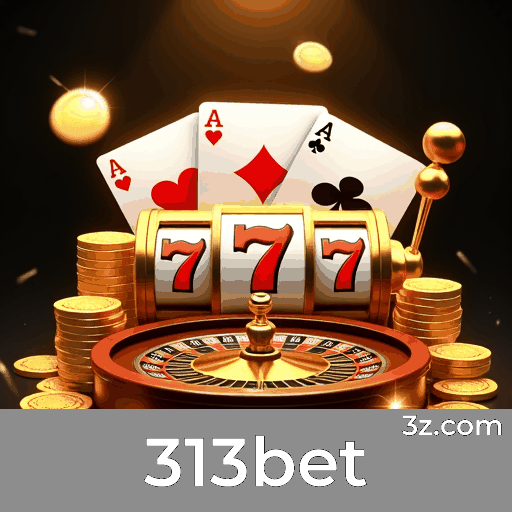 313bet: Seu Cassino Online Confiável e Seguro